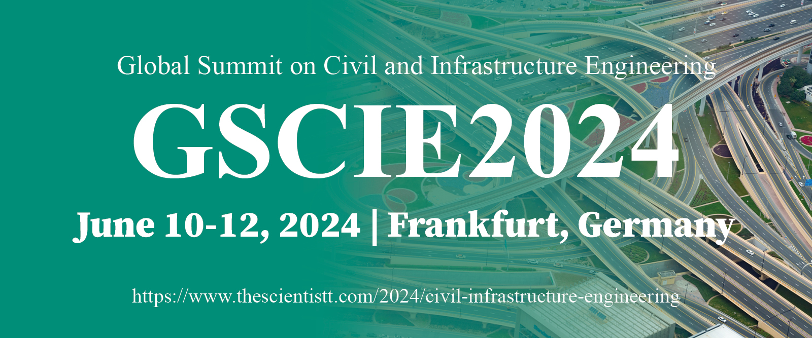 Global Summit on Civil and Infrastructure Engineering (GSCIE2024)